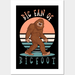 Big Fan Of Bigfoot Posters and Art